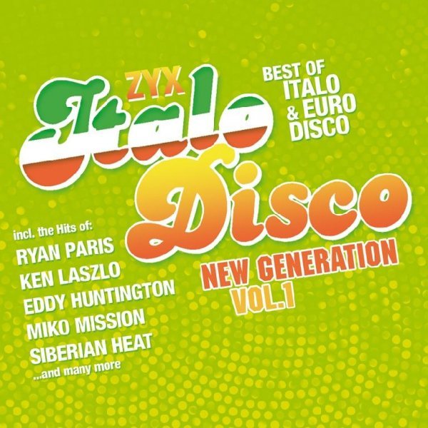 VA - ZYX Italo Disco New Generation Vol.1