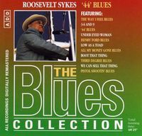 The Blues Collection - 46 - Roosevelt Sykes - '44 Blues