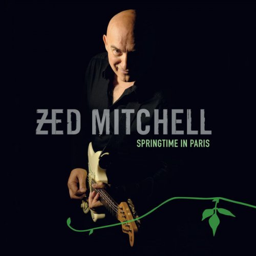 Zed Mitchell - 2007 - Springtime In Paris