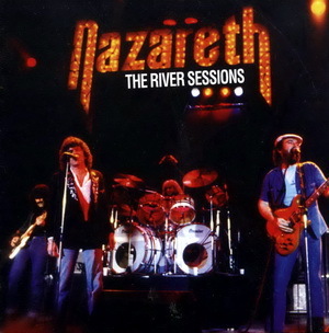 Nazareth - River Sessions (1981) & BBC Radio 1 Live In Concert (1991)