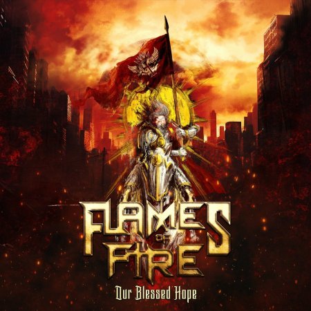 Flames Of Fire - Our Blessed Hope 2023